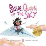 Bessie, Queen of the Sky (written by Andrea Doshi & Jimena Durán; Illustrated by Chiara Fabbri)