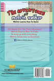 The Adventures of Melvin Walker: Melvin Learns How To Swim (by Myron Campbell)
