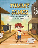 Tommy James The Littlest Cowboy In Reckon (Written by Maria Ashworth; Illustrated by )