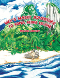 Wex's Wacky Adventure to Koma Keone Island (Written and illustrated by Michael Joffroy)