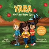 Yara My Friend from Syria (Written by Alhan Rahimi; Illustrated by Anahit Aleksanyan)