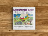 Goodnight Magic Garden: Bedtime Affirmations for Little Ones (by Armand Tossou and Melanie Keil)