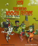 Josh and his Superhero Booger Friends (Written by Robert B Herring Jr; Illustrated by Quan Draws)