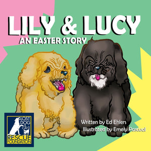 Lily and Lucy: An Easter Story (written by Ed Ehlers, illustrated by Emely Pascual)