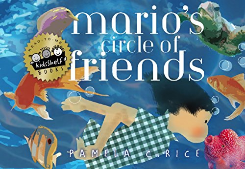 Mario's Circle of Friends (by Pamela C Rice)