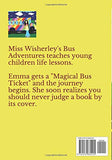 Miss Wisherley's Bus Adventures: Don't Judge a Book by its Cover (Volume 1) (Written and illustrated by Nichole A Cole)