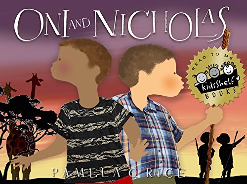 ONI and NICHOLAS (by Pamela C Rice)