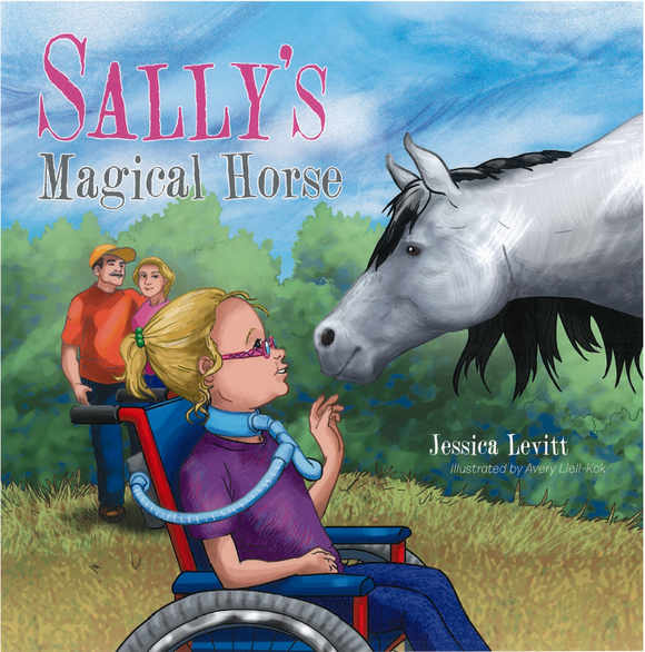Sally's Magical Horse (Written by Jessica Levitt; Illustrated by Avery Leill-Kok)