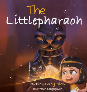 The Little Pharaoh Adventure Series (written by Tracy Blom; Illustrated by Sang Nguyen)