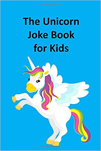 The Illustrated Unicorn Joke Book for Kids (by Rich Linville)
